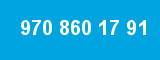 970 860 17 91